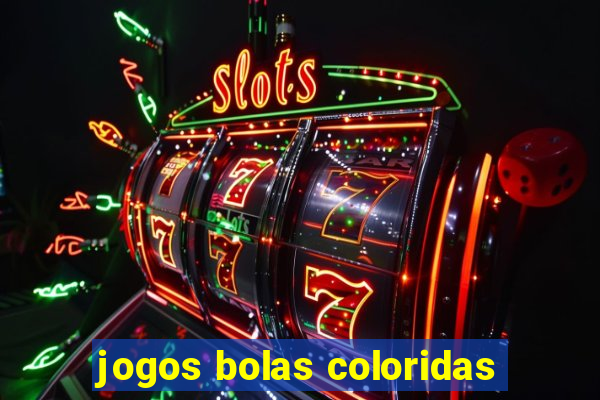 jogos bolas coloridas